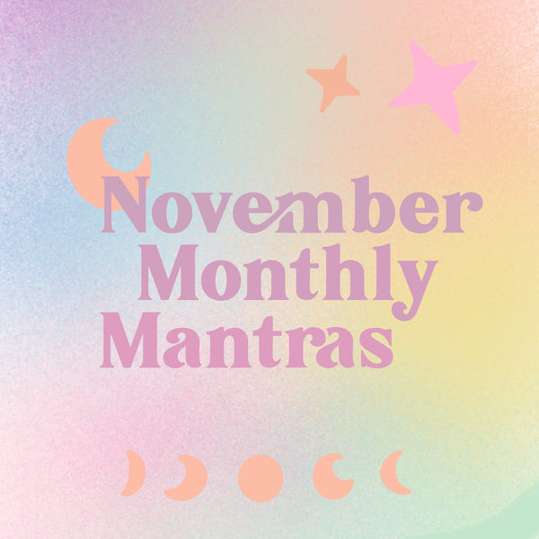 November Monthly Mantras