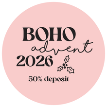 Load image into Gallery viewer, Boho Advent Calendar 2026 50% Deposit
