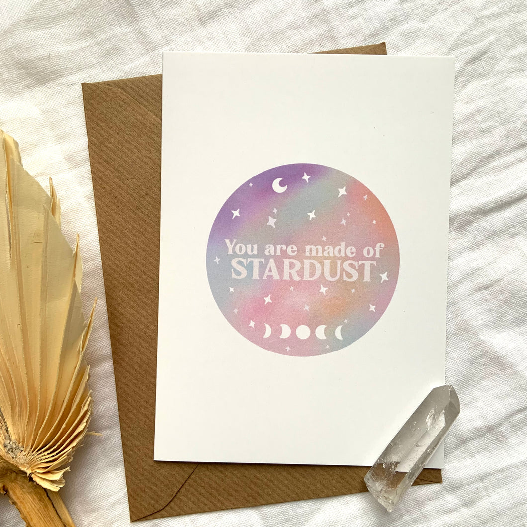 You Are Made Of Stardust Card