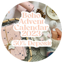 Load image into Gallery viewer, 2023 Boho Advent Calendar 50% Deposit
