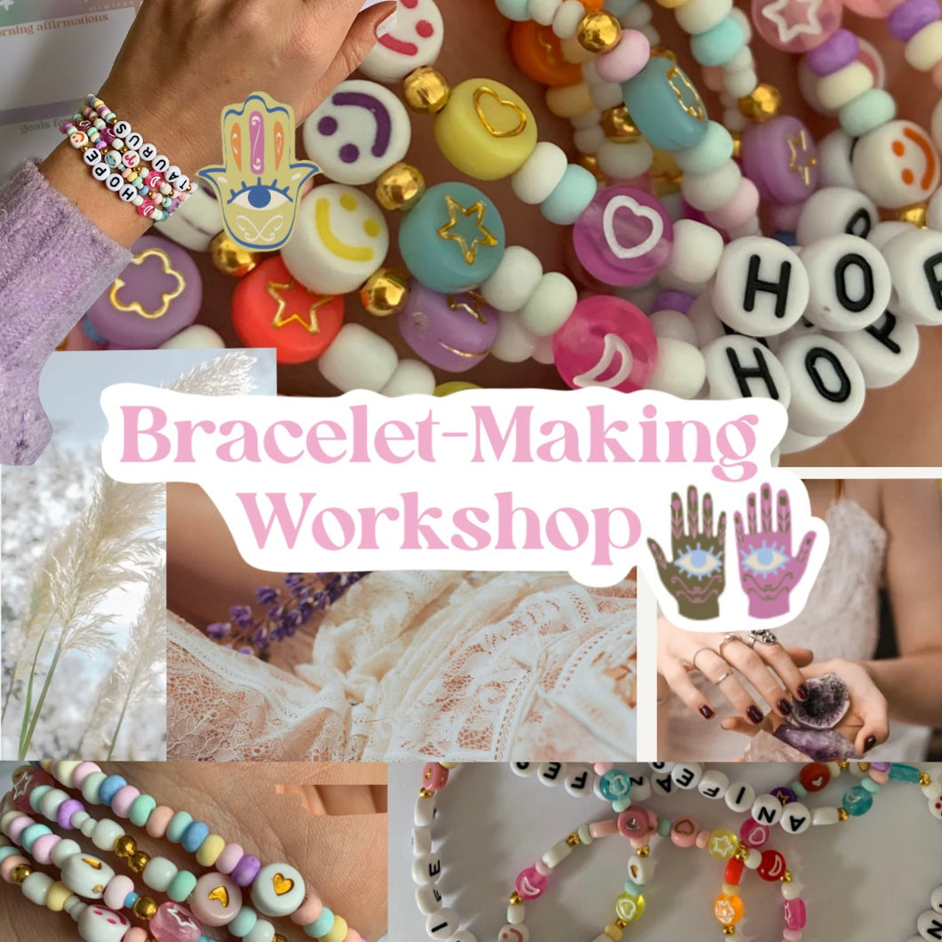 Bracelet Making Workshop 28th October